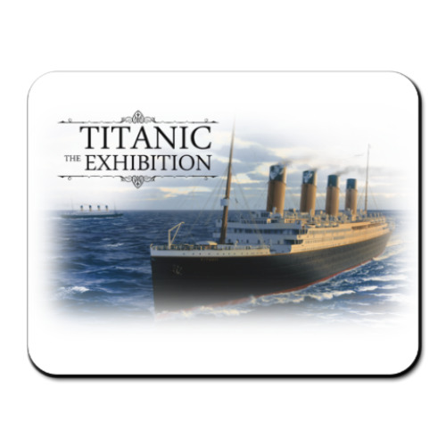 Коврик для мыши Titanic-Exhibition