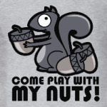 Play with my nuts
