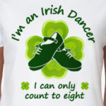 I'm an Irish Dancer
