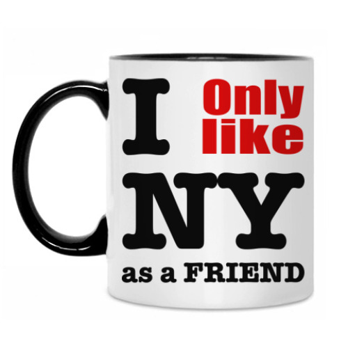 Кружка I only like NY