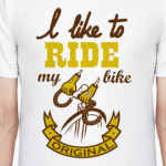I like to ride