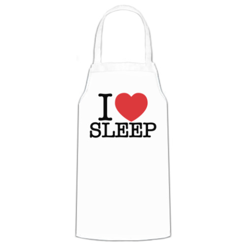 Фартук  I LOVE SLEEP