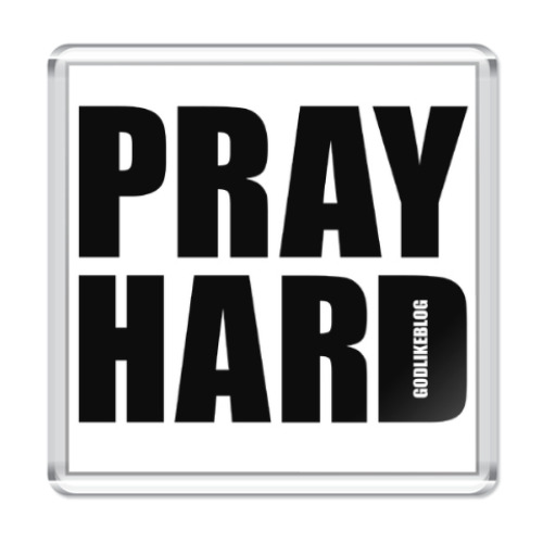 Магнит Pray Hard