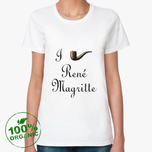 Женская футболка из органик-хлопка Я люблю Рене Магритта (трубка)