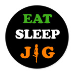 Eat, sleep, jig!