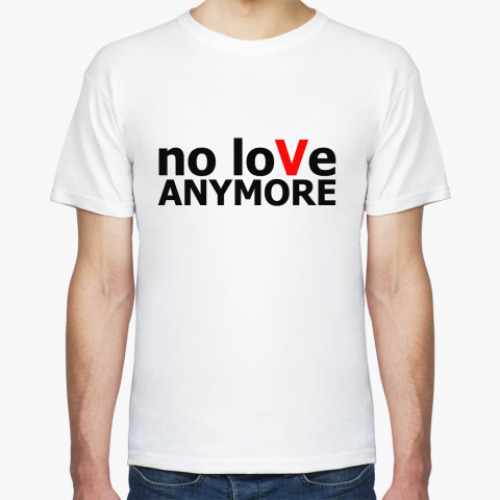 Футболка 'no loVe ANYMORE'