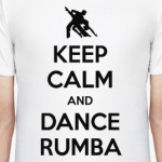 Keep Calm And Dance Rumba