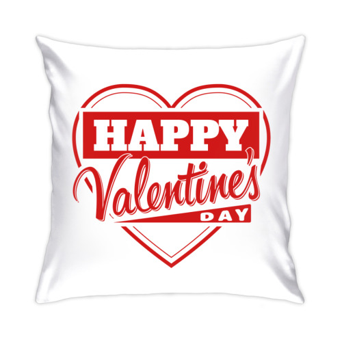 Подушка С днем Святого Валентина - Happy Valentines Day