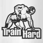Train hard