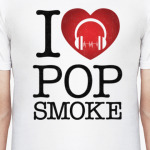 I love Pop Smoke