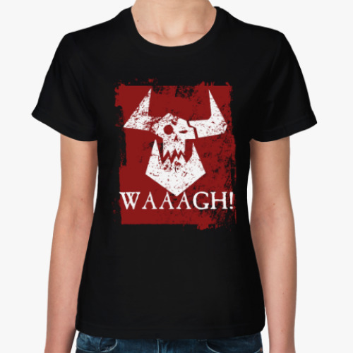 Женская футболка Waaagh!