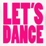 Let's dance