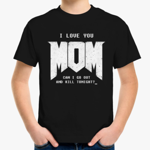 Детская футболка I Love You MOM! в стиле DOOM