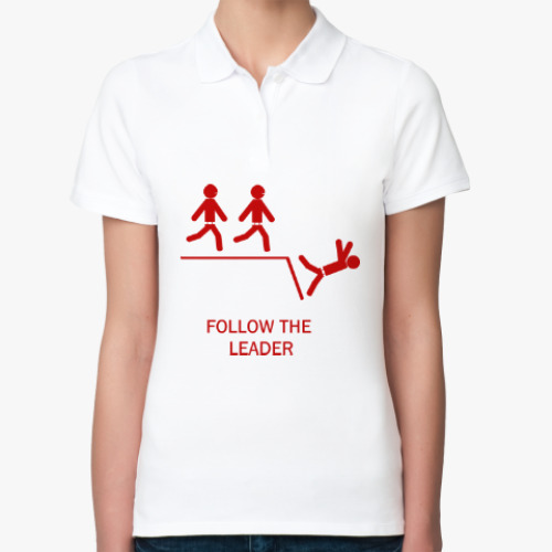 Женская рубашка поло (печать) Follow the leader