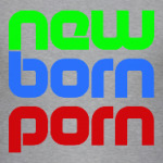 New Born Porn