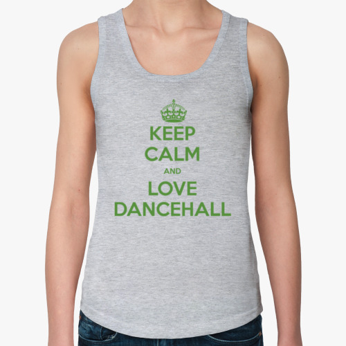 Женская майка Keep calm and love dancehall