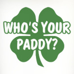 Who's your paddy