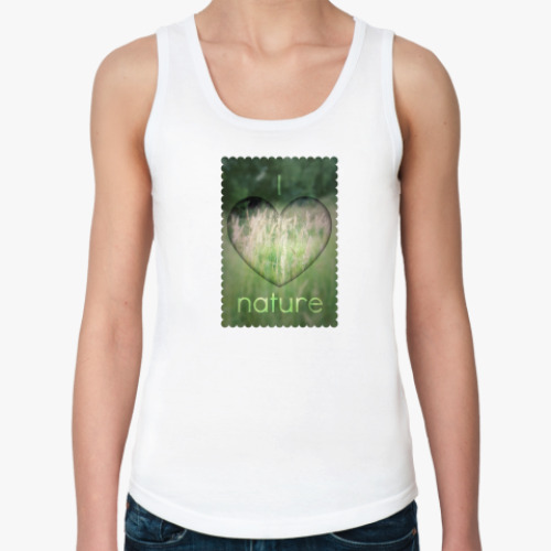 Женская майка 'I Heart Nature'