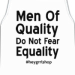 Do Not Fear Equality