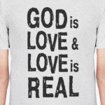 "Бог есть любовь, а любовь реальна!"