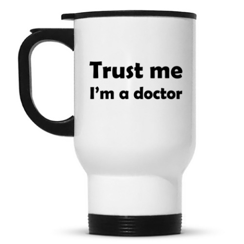 Кружка-термос Trust me I'm a doctor