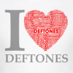  I Love Deftones