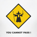 You cannot pass!