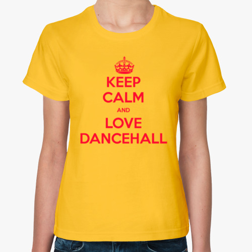Женская футболка Keep calm and love dancehall