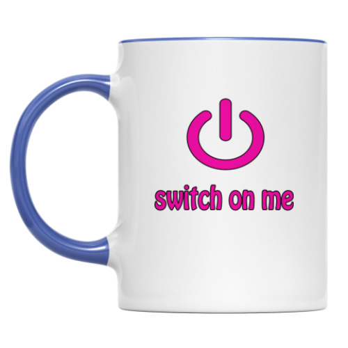 Кружка Switch on me