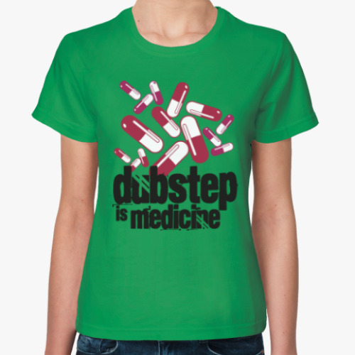 Женская футболка Дабстеп медицина