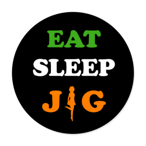 Виниловые наклейки Eat, sleep, jig
