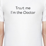 Trust me I’m the Doctor