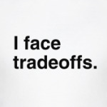Tradeoffs