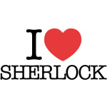 I love SHERLOCK