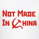 Not Made In China