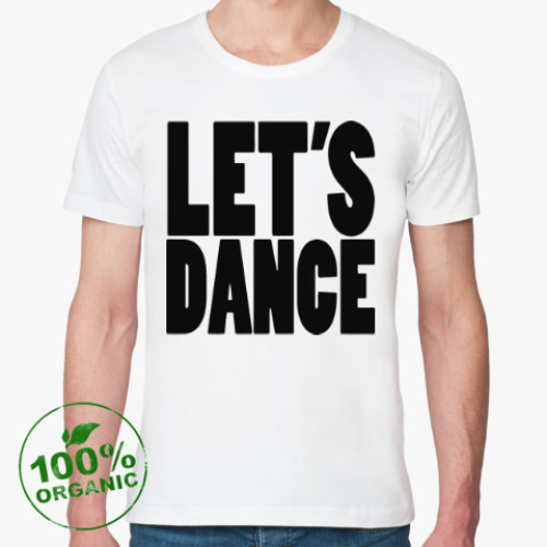 Футболка из органик-хлопка Let's dance