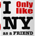 I only like NY