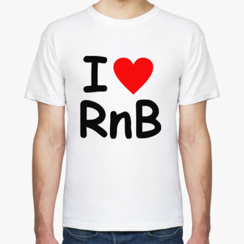 Футболка I love Rnb