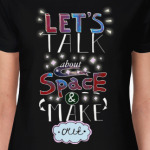 Let's talk about space
