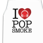 I love Pop Smoke