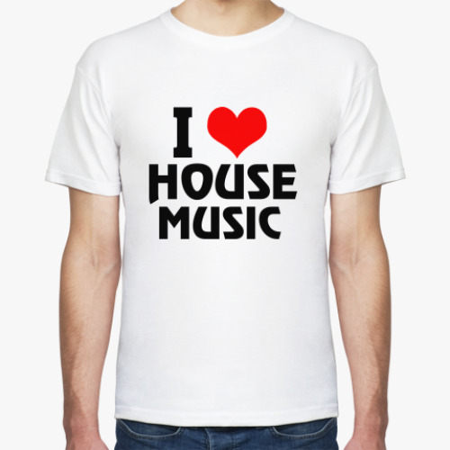Футболка i love house music