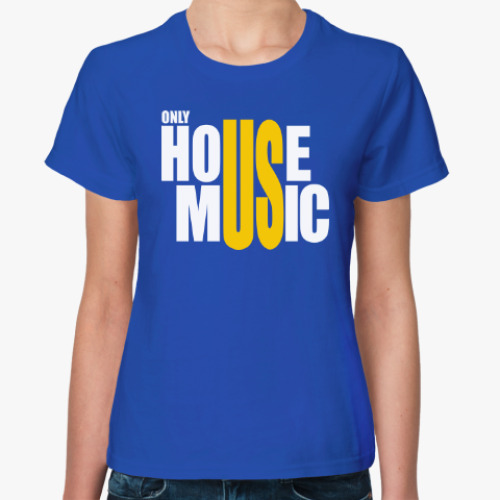 Женская футболка Only house music