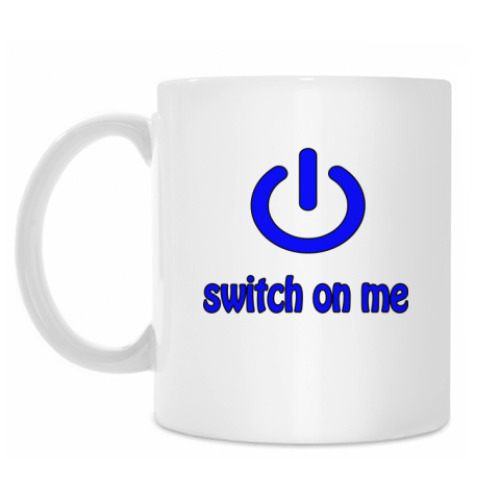 Кружка Switch on me