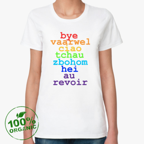 Женская футболка из органик-хлопка   'Пока'