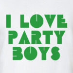 I love party boys