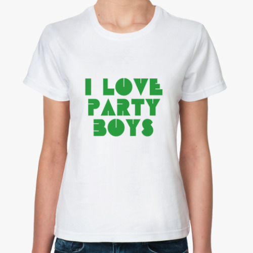 Классическая футболка I love party boys