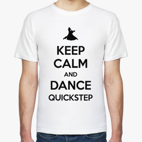 Футболка Keep Calm And Dance Quickstep