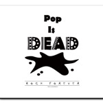 Pop IS DEAD