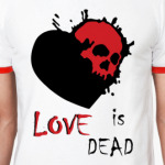 Love is dead