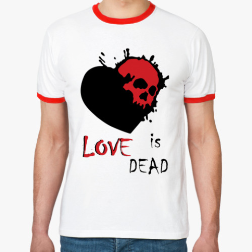 Футболка Ringer-T Love is dead